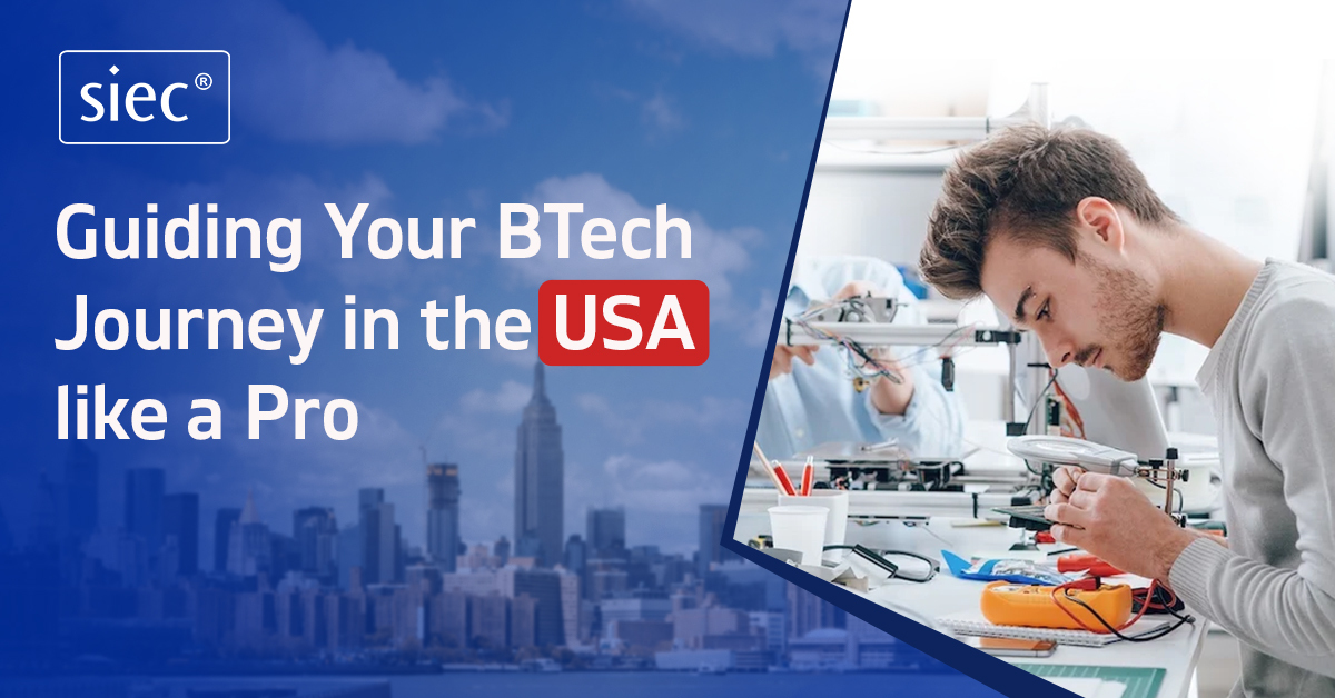 Guiding Your BTech Journey in the USA like a Pro